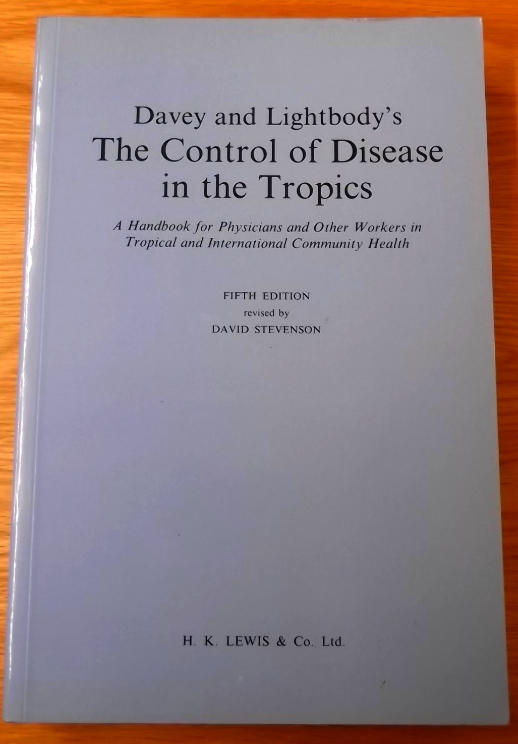 Davey and Lightbody's Control of Disease in the Tropics book