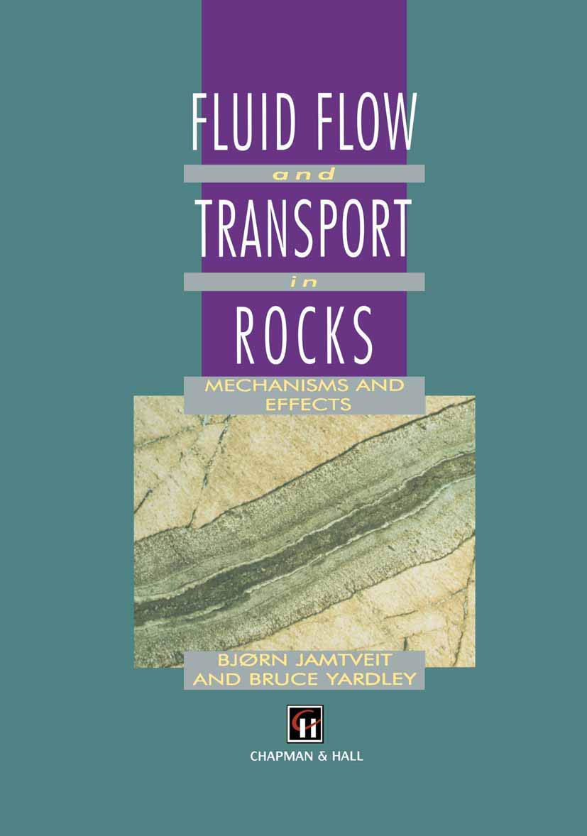Fluid Flow and Transport in Rocks: Mechanisms and Effects book