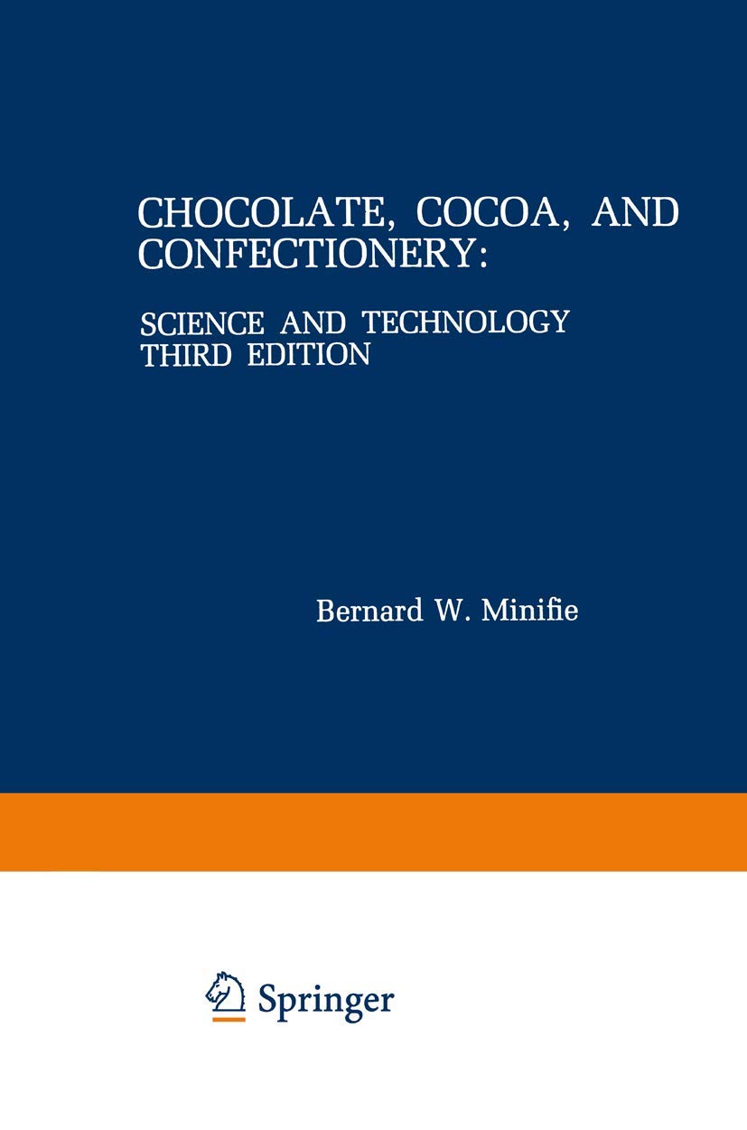 Chocolate, Cocoa, and Confectionery: Science and Technology book