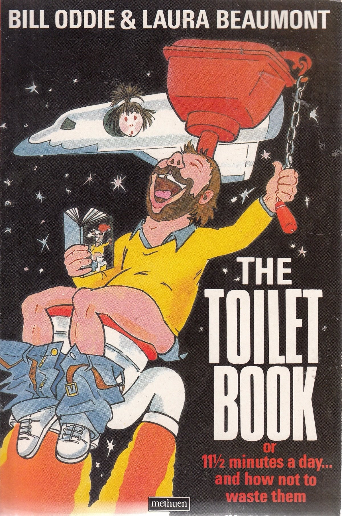 The Toilet Book: 11.5 Minutes a Day and How Not to Waste Them book