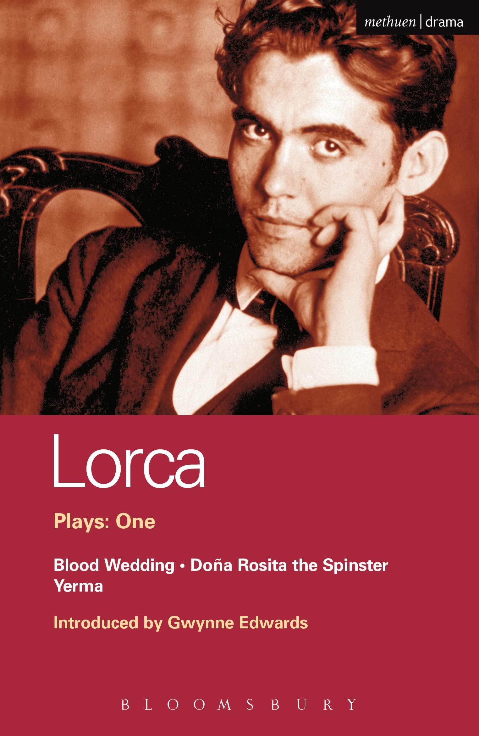 Lorca Plays: 1: One/Blood Wedding/Dona Rosita the Spinster/Yerma (World Dramatists Series) Drama