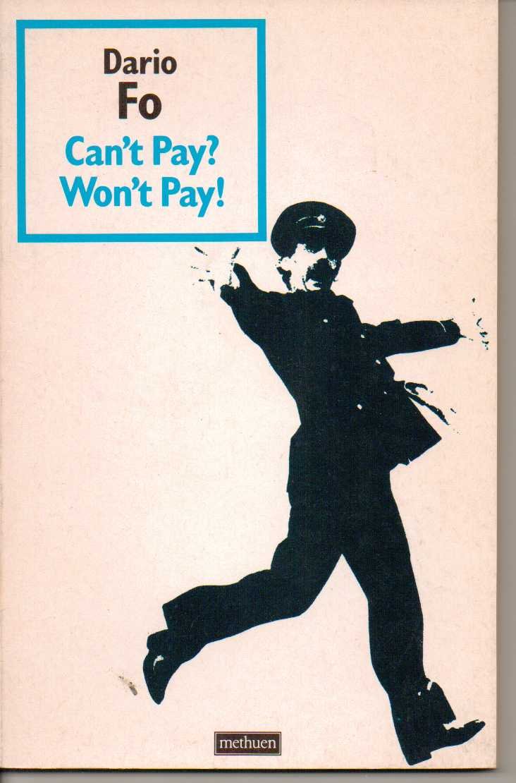 Can't Pay? Won't Pay! (Methuen Modern Plays) Drama