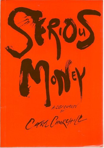 Serious Money (Royal Court Writers) Drama