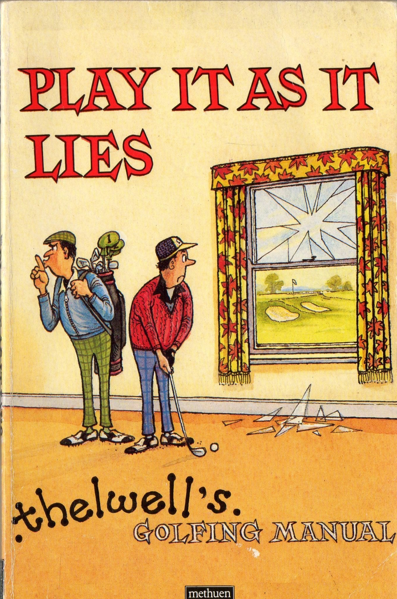 Play it as it Lies: Thelwell's Golfing Manual Cartoons