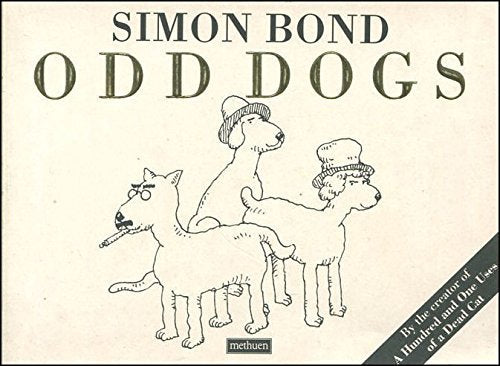 Odd Dogs: 101 Scenes of Canine Life book