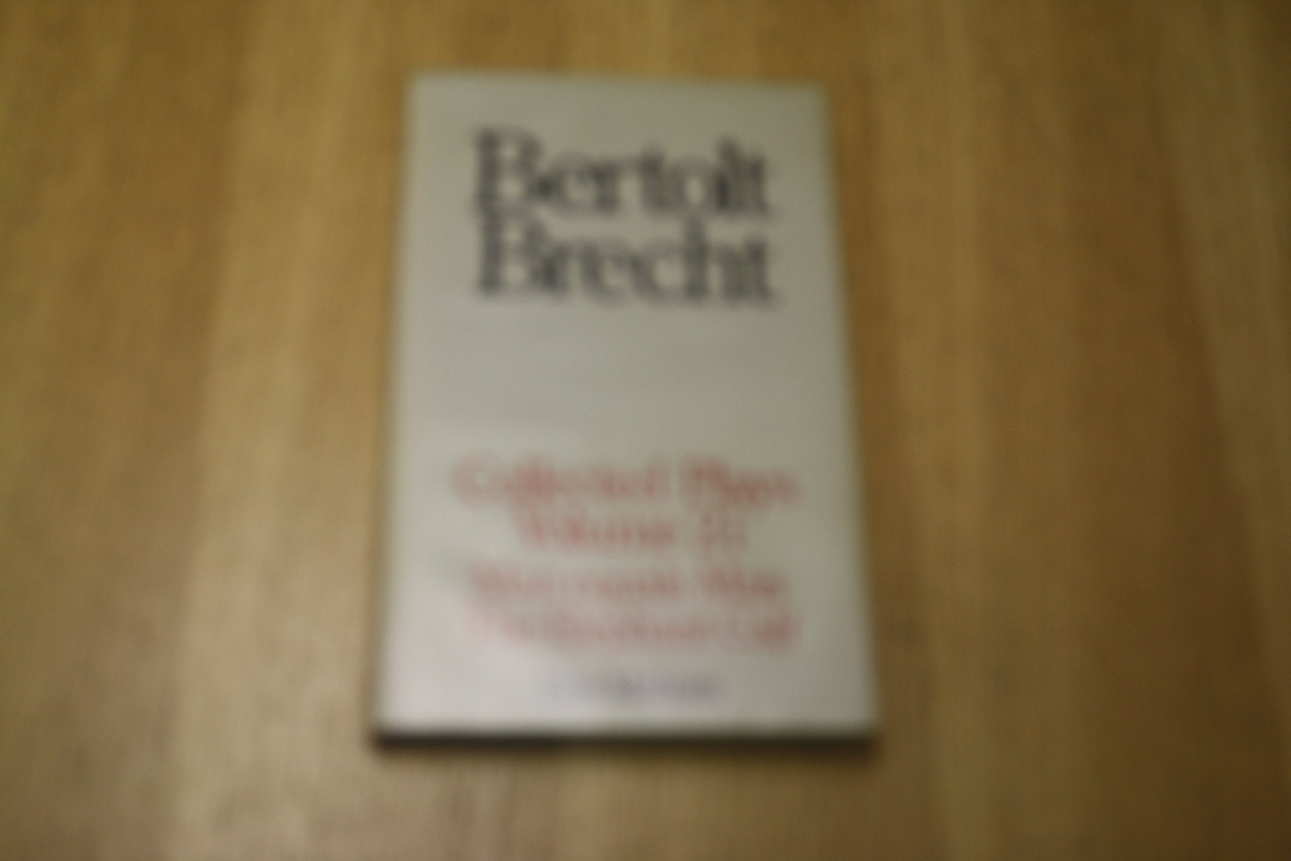 Brecht Collected Plays: Man Equals Man and the Elephant Calf : Part 1 (2) Drama