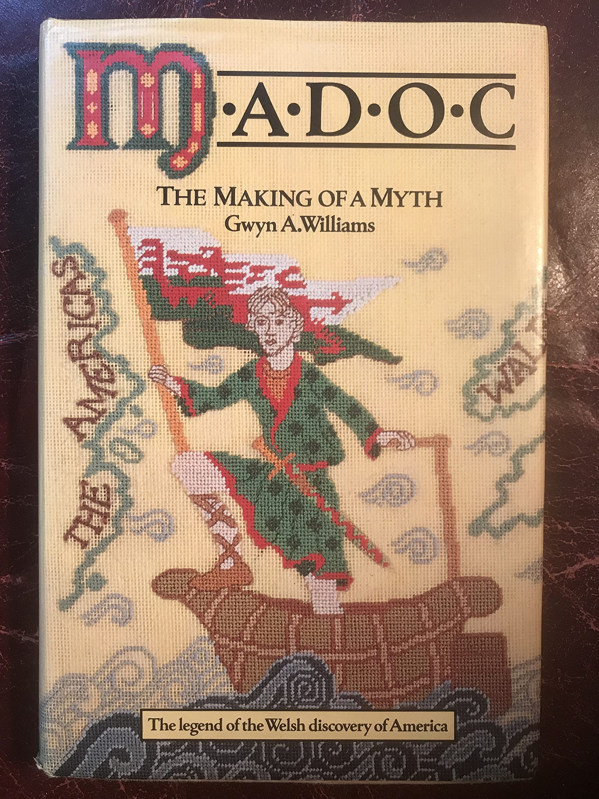 Madoc: The Making of a Myth Books