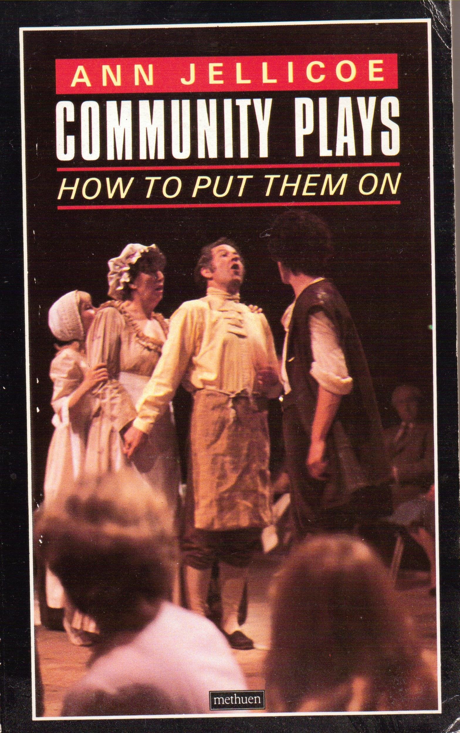 Community Plays: How to Put Them on (A METHUEN DRAMABOOK) Film, Art & Culture