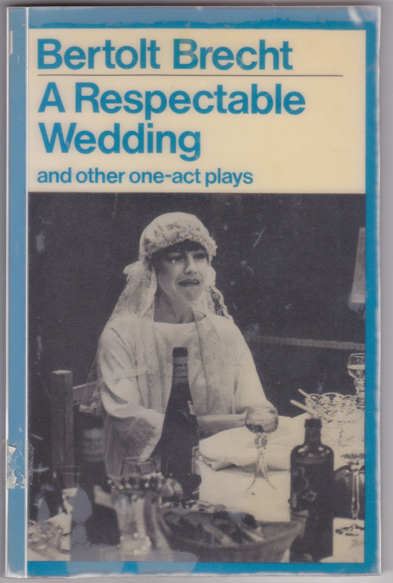 A Respectable Wedding and Other One Act Plays (Bertolt Brecht Collected Plays, Vol 1, Pt 4) Books