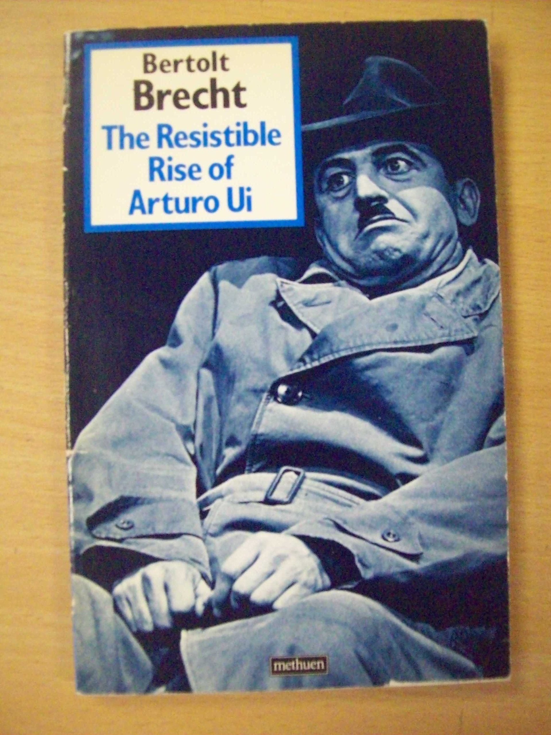 The Resistable Rise of Arturo Ui Drama