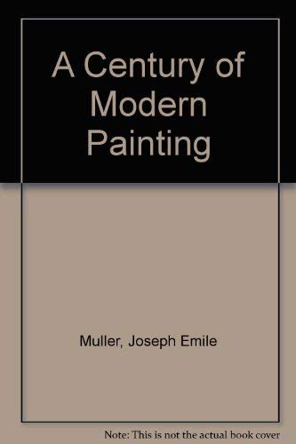 A Century of Modern Painting book