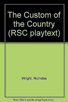 The Custom of the Country (RSC playtext) Drama