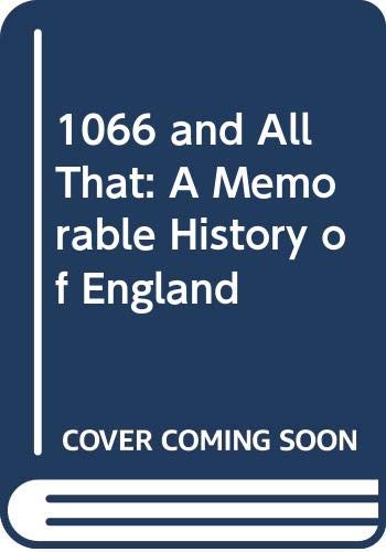 1066 and All That: A Memorable History of England (Methuen humour classics) Contemporary literature