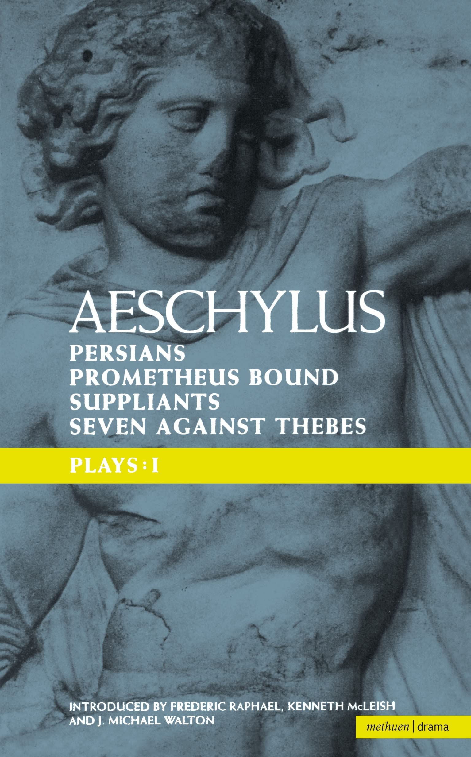 Aeschylus: Plays One: One/persians, Seven Against Thebes, Suppliants, Prometheus Bound (Methuen World Dramatists, Band 1) Drama