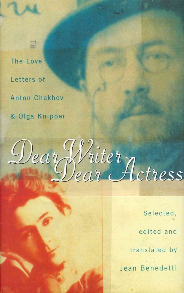 Dear Writer, Dear Actress: The Love Letters of Olga Knipper and Anton Chekhov Memories