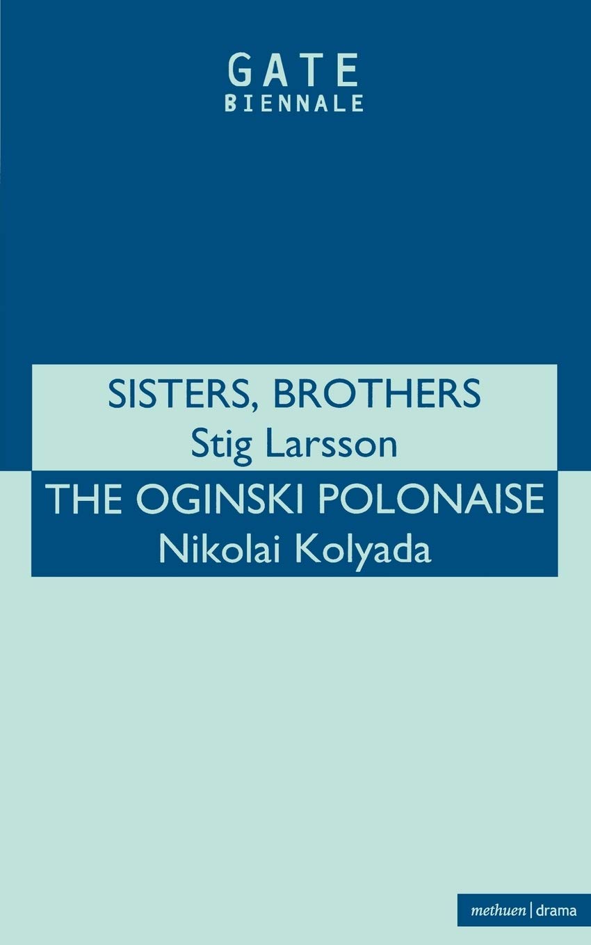'Sisters Brothers' & 'Org Polonais' Drama