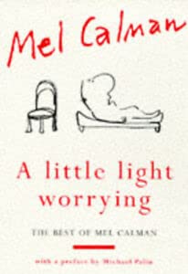A Little Light Worrying: The Best of Mel Calman book