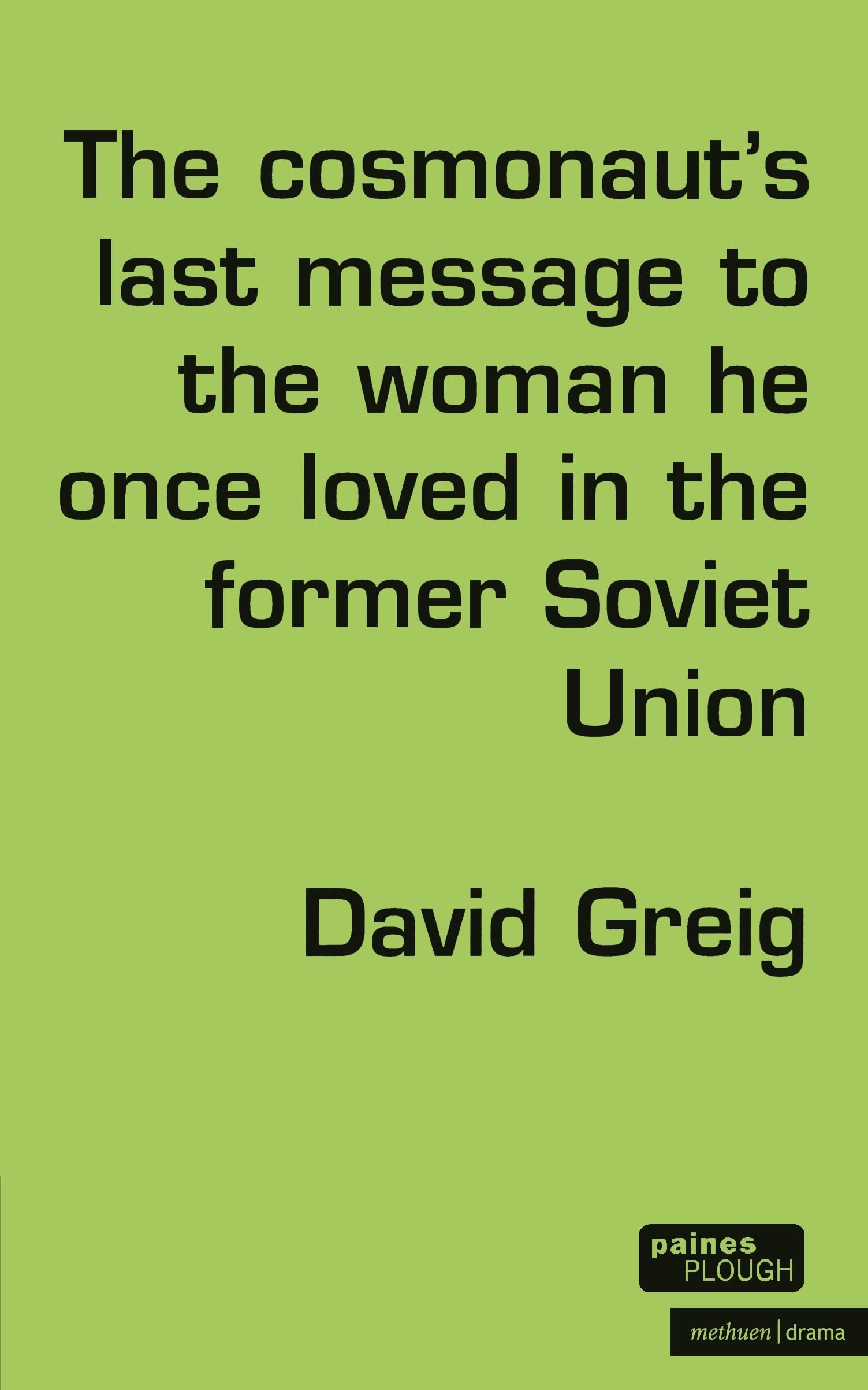 The Cosmonaut's Last Message to the Woman He Once Loved in the Former Soviet Union Drama