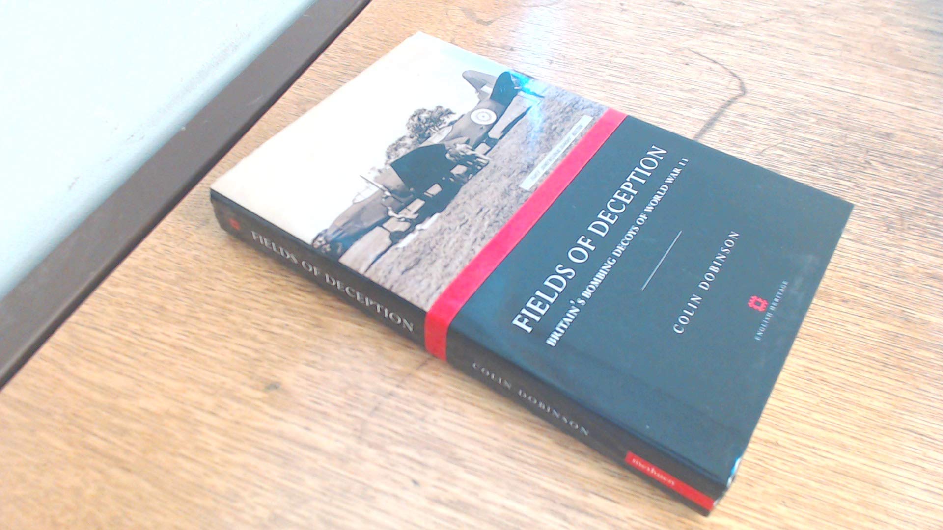 Fields of Deception: Britain's Bombing Decoys of World War II Social Sciences