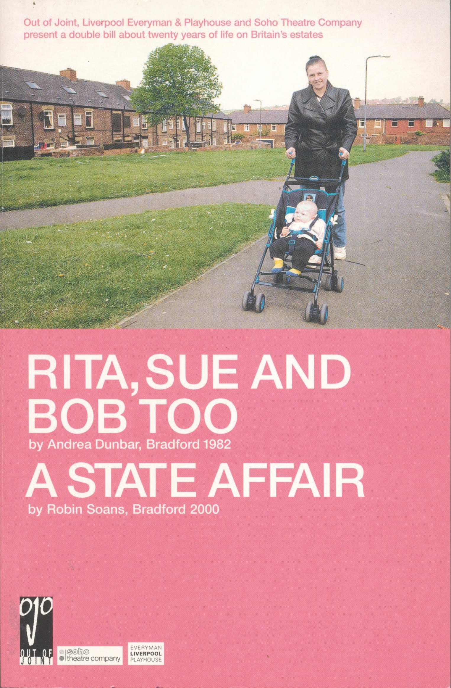 RITA SUE AND BOB TOO, A STATE AFFAIR (Modern Plays) Drama
