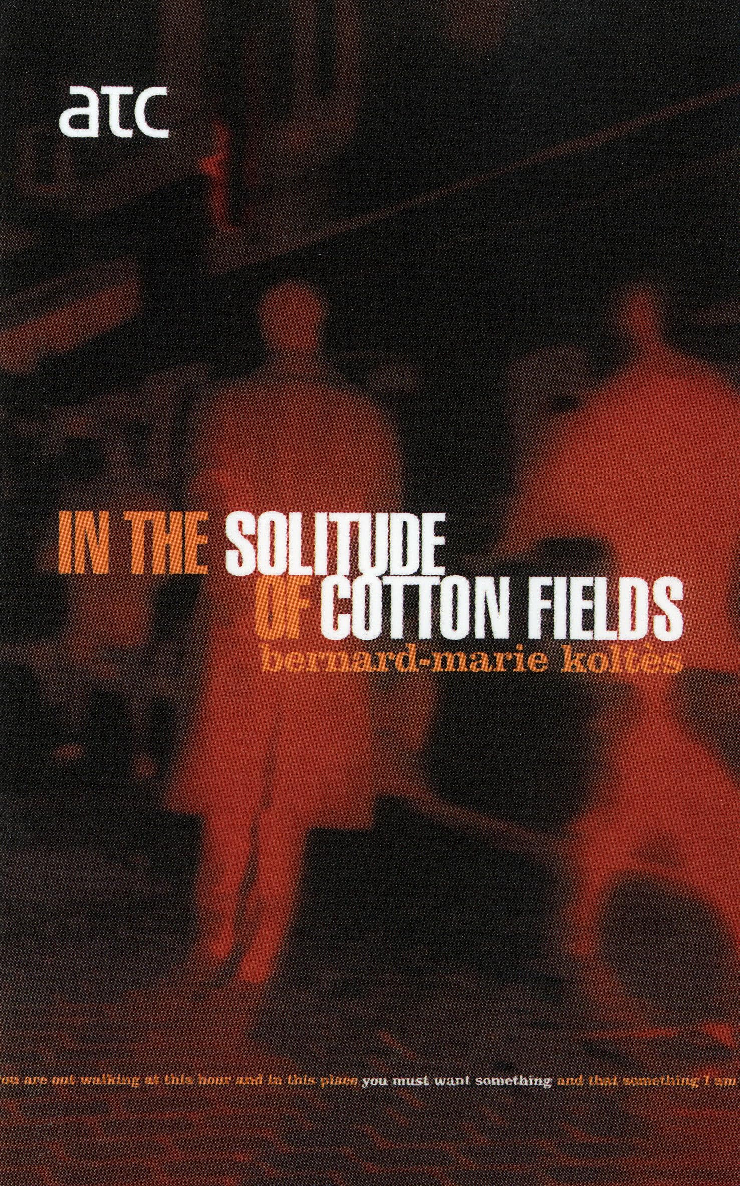 In the Solitude of Cotton Fields (Modern Plays) Drama