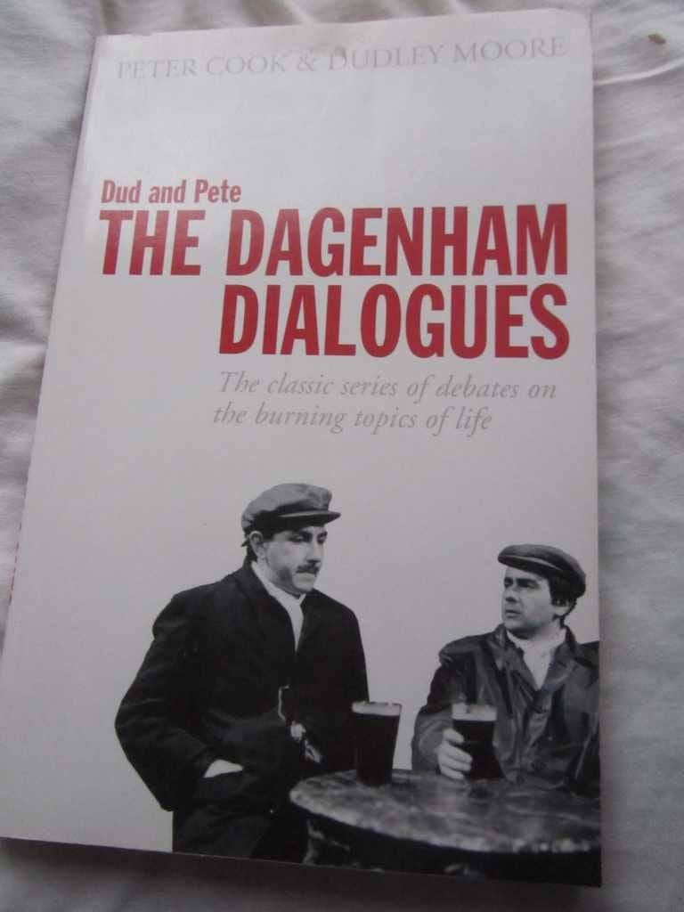 Dud and Pete - The Dagenham Dialogues Humour & Satire
