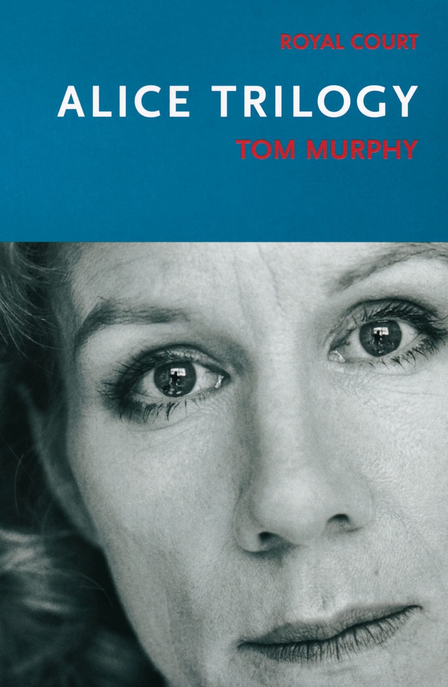 Alice Trilogy: In the Apiary / by the Gasworks Wall / at the Airport (Modern Plays) Drama