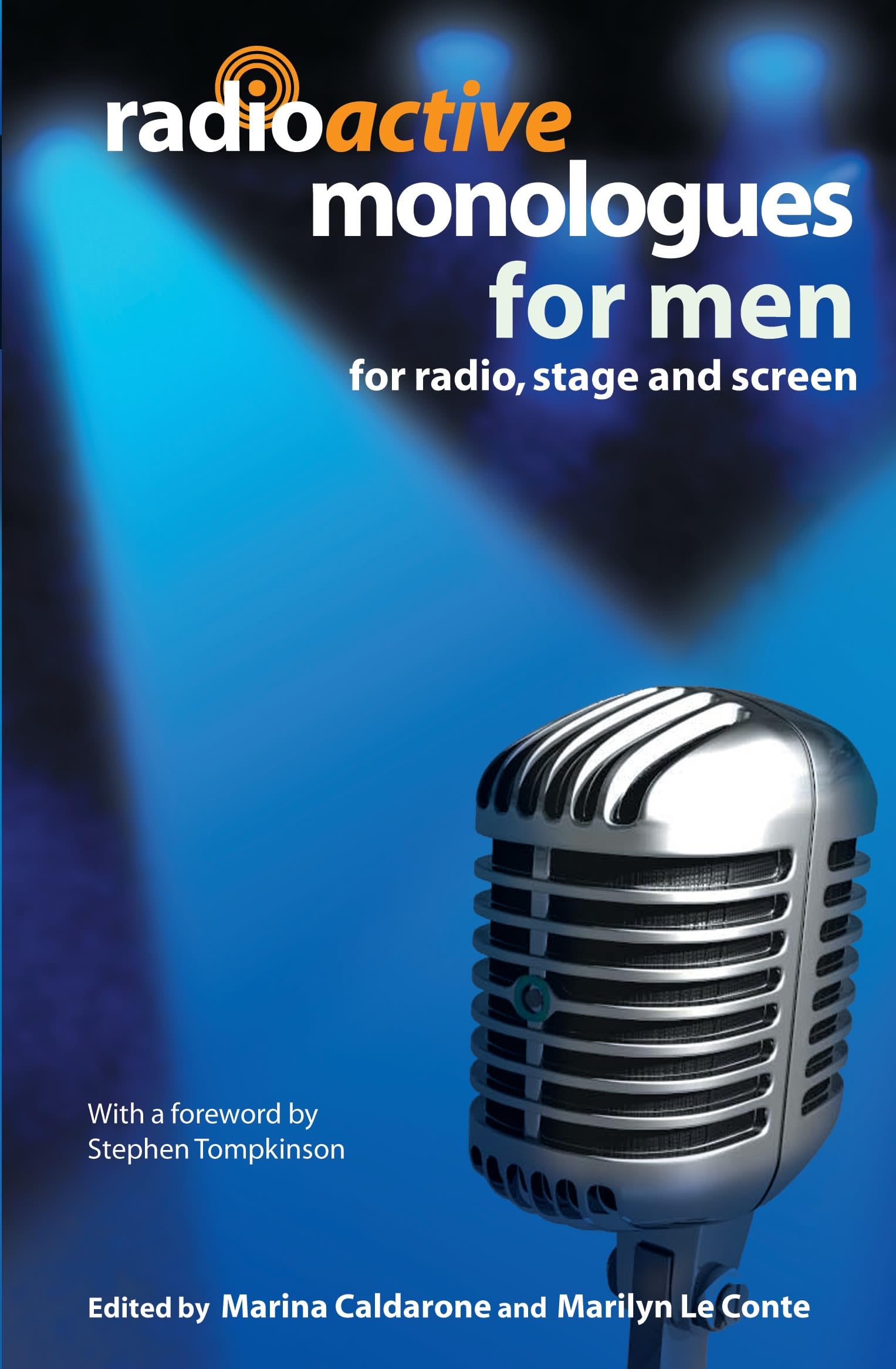 Radioactive Monologues for Men Contemporary literature