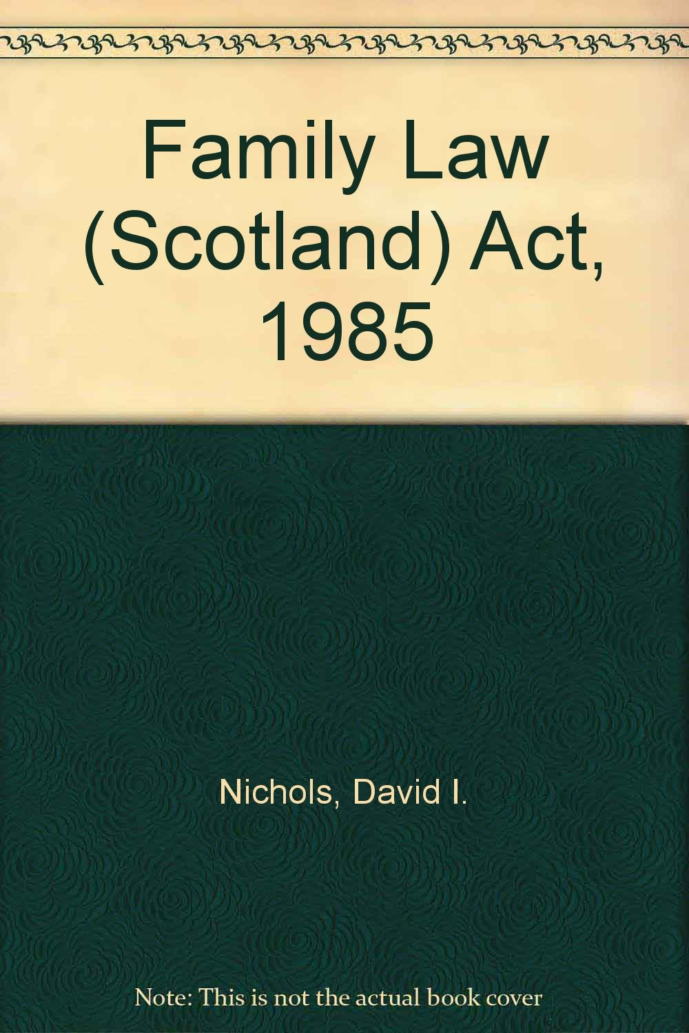 Family Law (Scotland) Act, 1985 book