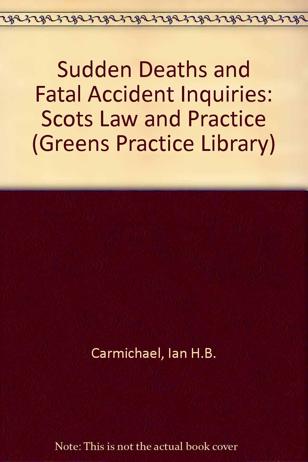 Sudden Deaths and Fatal Accident Inquiries: Scots Law and Practice book