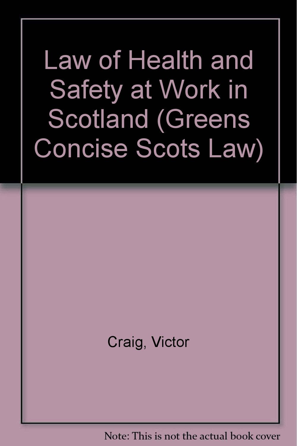 Law of Health and Safety at Work in Scotland book