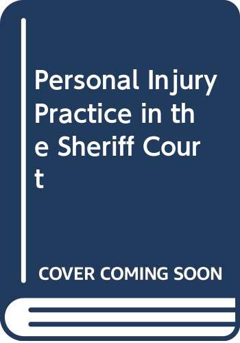Personal Injury Practice in the Sheriff Court Law