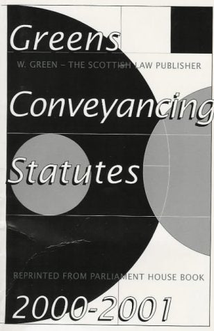 Green's Conveyancing Statutes (Green's Parliament House Book S.) Law