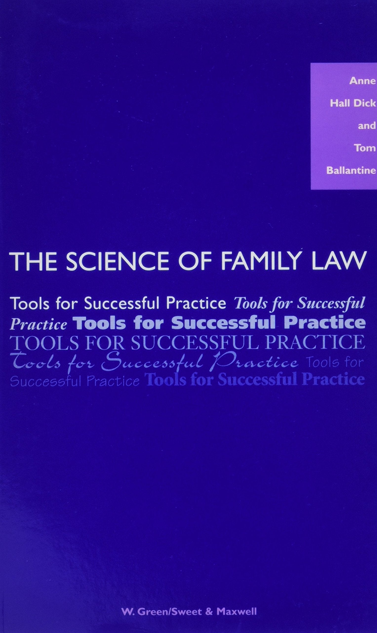 The Science of Family Law: Tools for Successful Practice Law