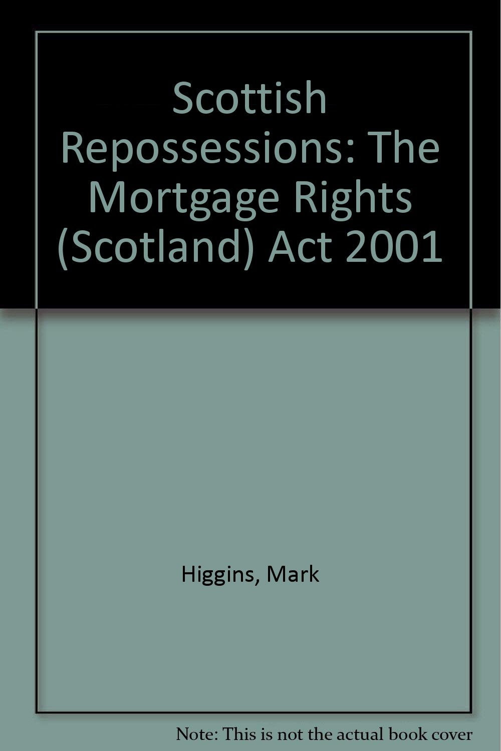 Scottish Repossessions: The Mortgage Rights (Scotland) Act 2001 Law