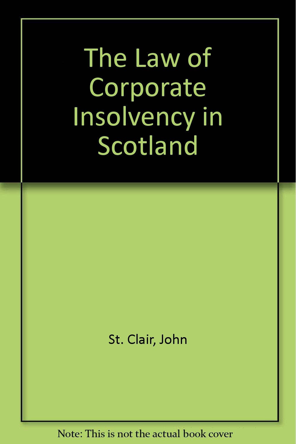 The Law of Corporate Insolvency in Scotland Law