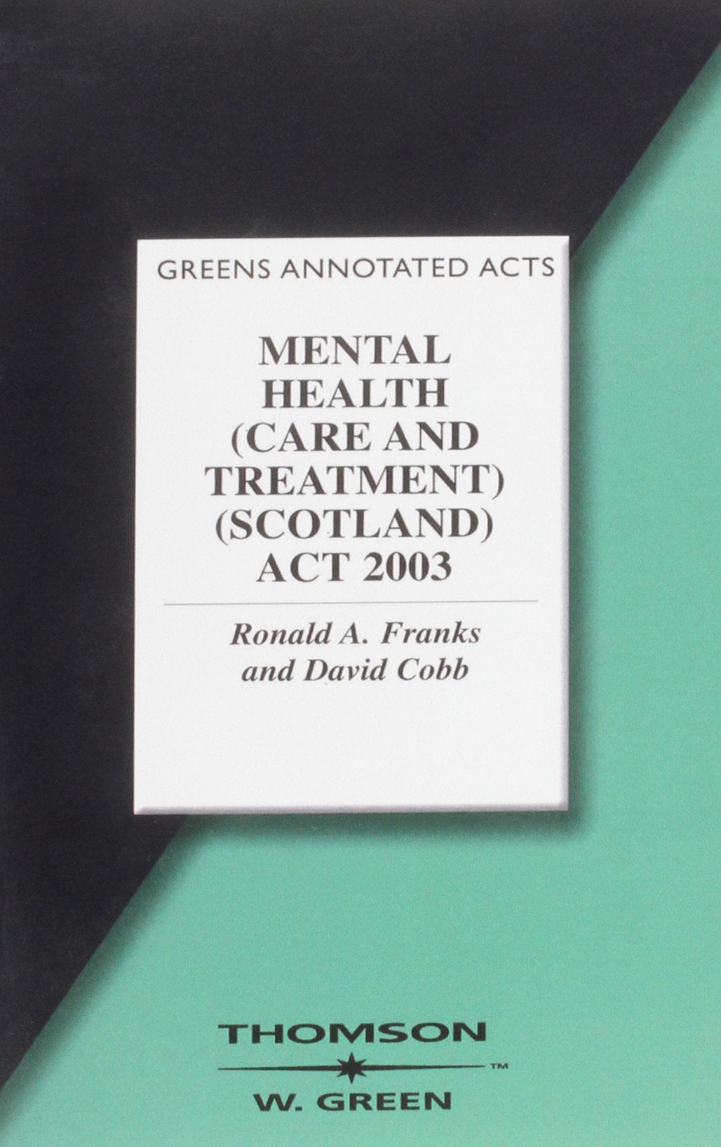 Mental Health (Care and Treatment) (Scotland) Act 2003 Law