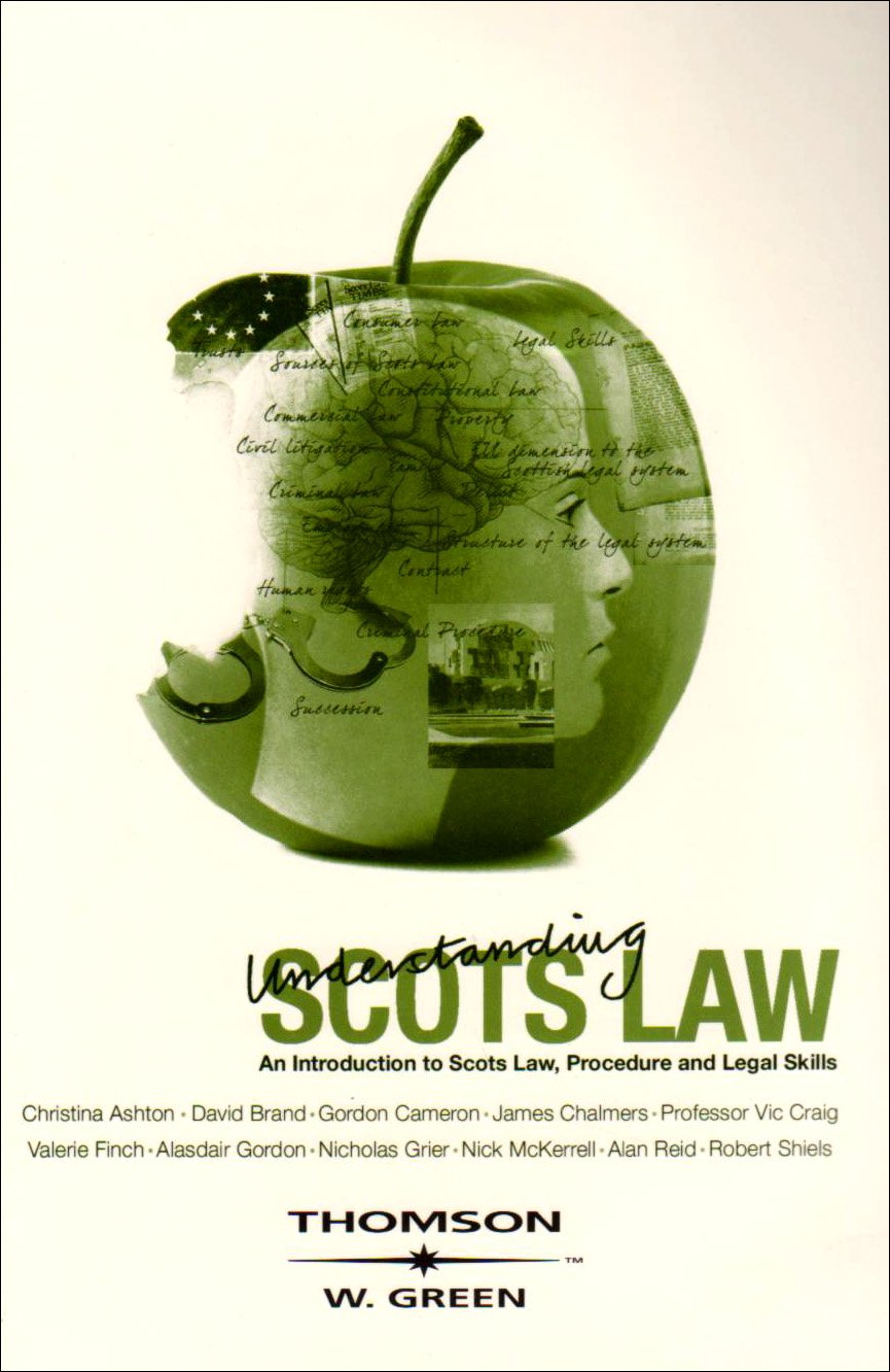 Understanding Scots Law: An Introduction to Scots Law, Procedure and Legal Skills book
