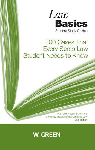 100 Cases that Every Scots Law Student Needs to Know LawBasics Law