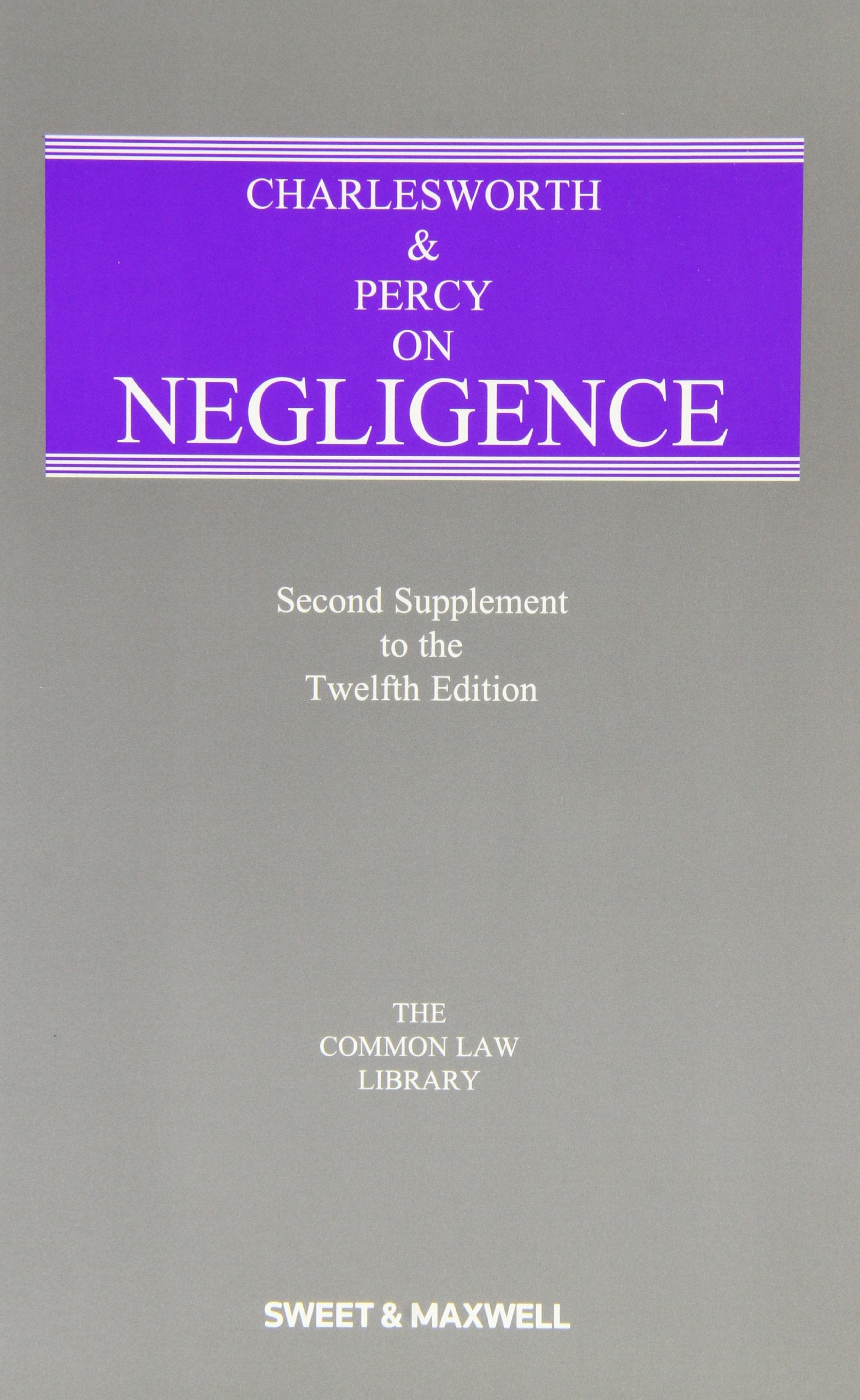 Charlesworth & Percy on Negligence (2nd Supplement) book