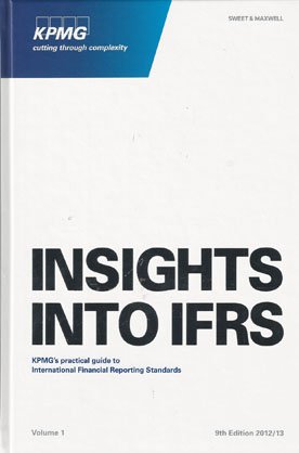 Insights into Ifrs: Kpmg'S Practical Guide to International Financial Reporting Standards Law