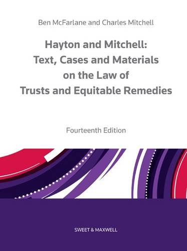 Hayton and Mitchell on the Law of Trusts & Equitable Remedies: Texts, Cases & Materials Law