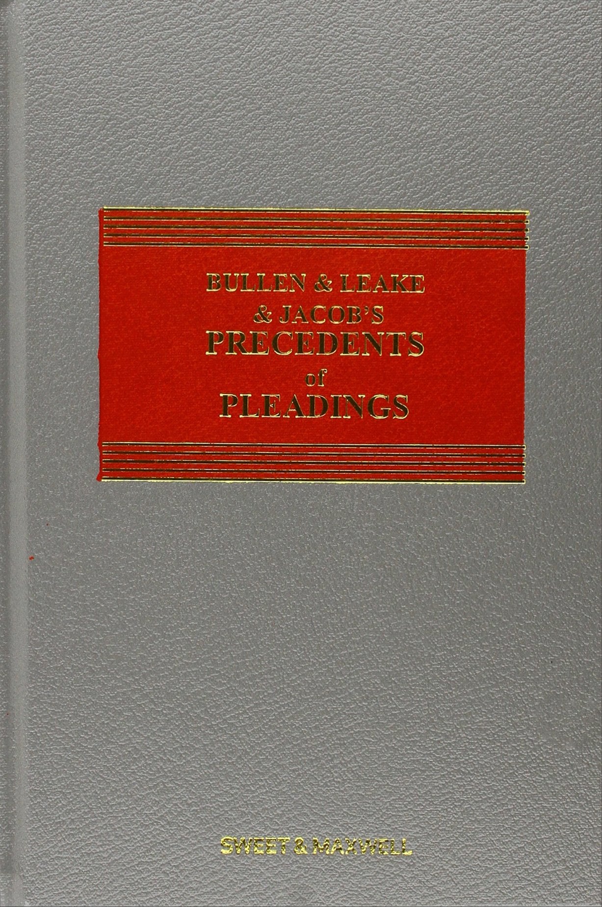 Bullen & Leake & Jacob's Precedents of Pleadings book