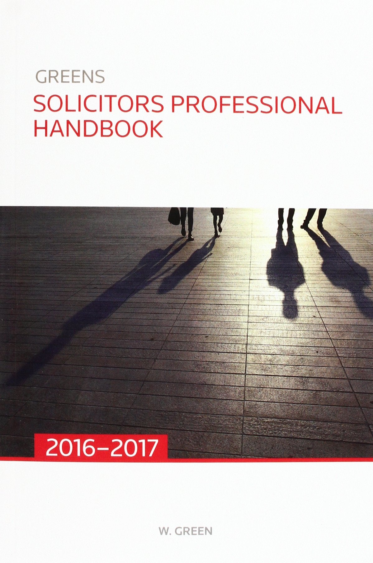 Greens Solicitors Professional Handbook 2016 - 2017 book