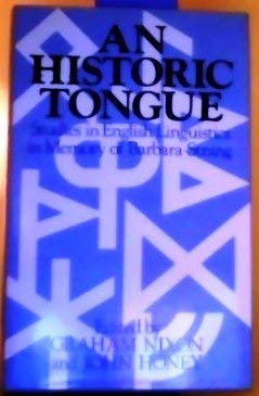 An Historic Tongue: Studies in English Linguistics in Memory of Barbara Strang book