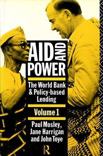 Aid and Power: The World Bank and Policy-Based Lending : Analysis and Policy Proposals book