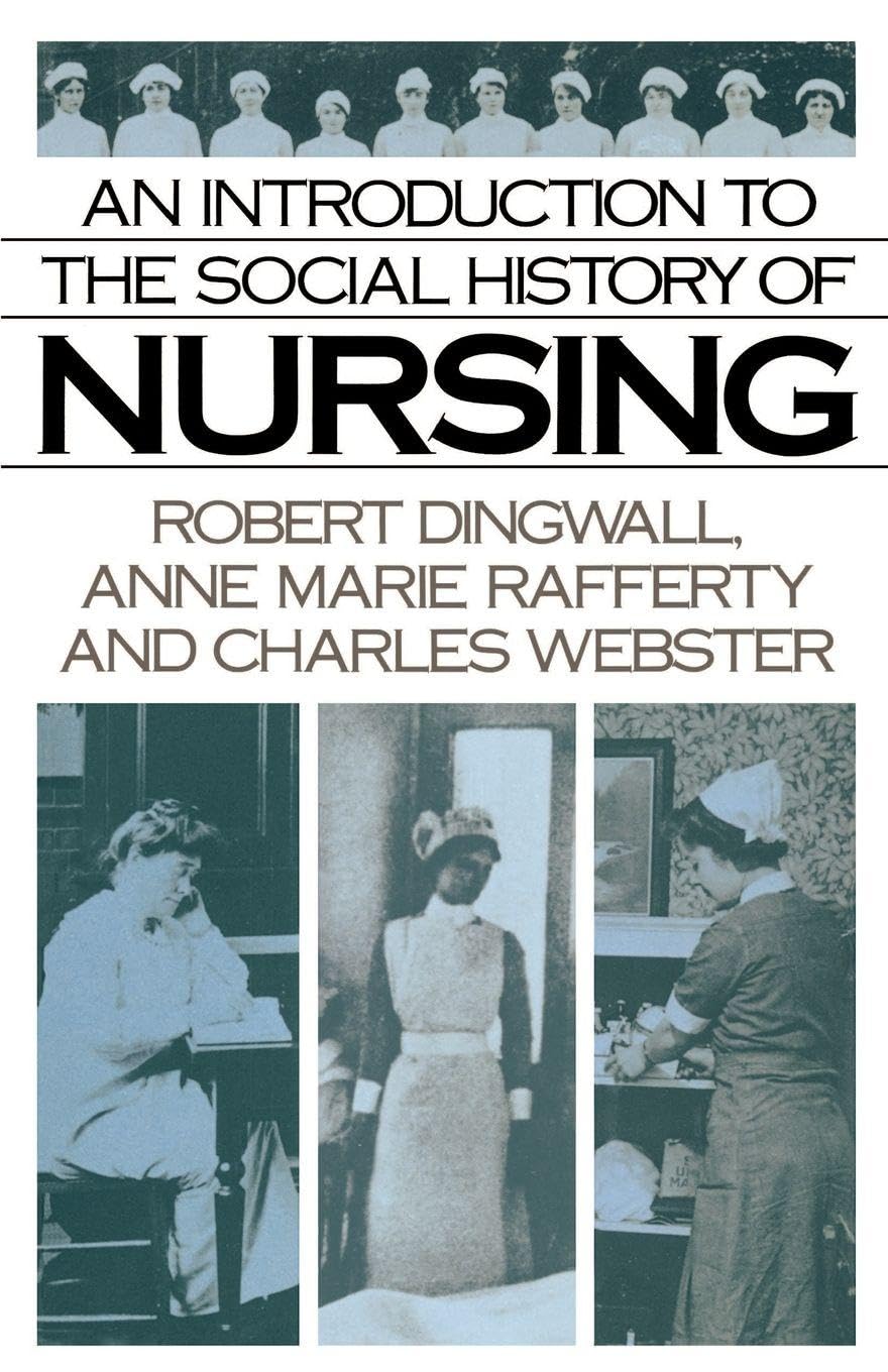 An Introduction to the Social History of Nursing Medicine