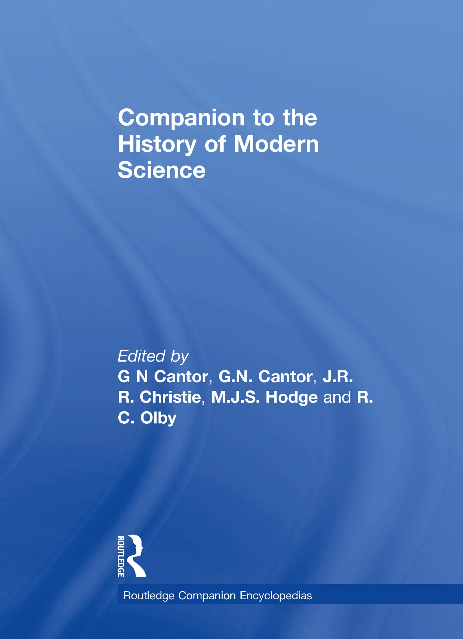 Companion to the History of Modern Science Science