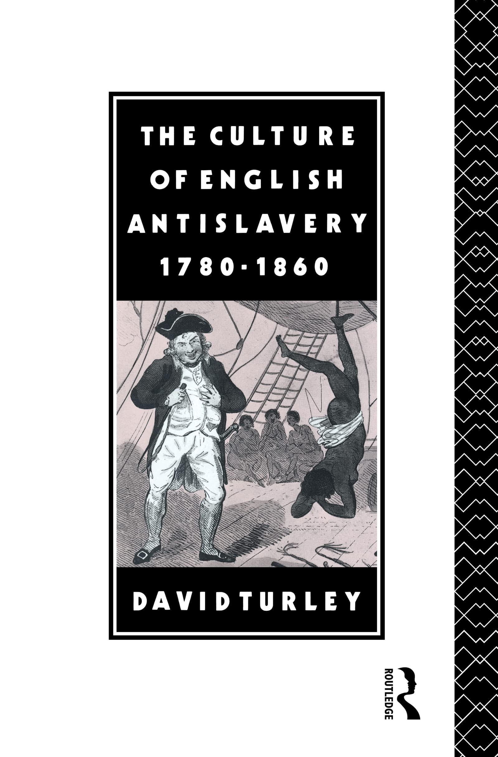 The Culture of English Antislavery, 1780-1860 Social Sciences