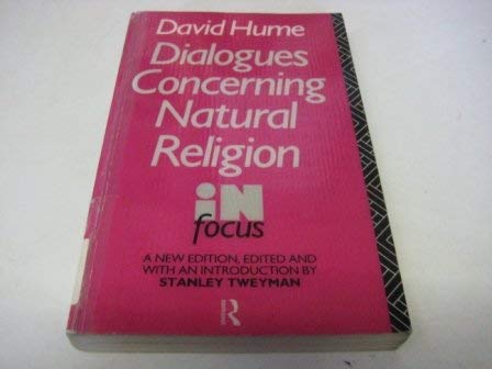 David Hume: Dialogues Concerning Natural Religion in Focus (Routledge Philosophers in Focus Series) Philosophy